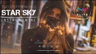 MOOD BOOSTER! Two Step From Hell - Star Sky (Instrumental)
