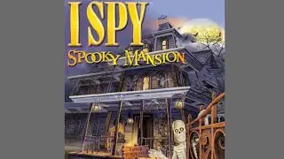 Xelanater Plays! I Spy Spooky Mansion Deluxe (2005)
