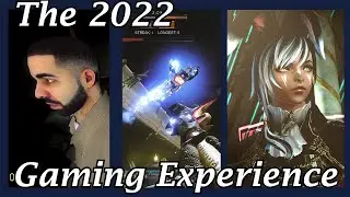 The 2022 Gaming Experience