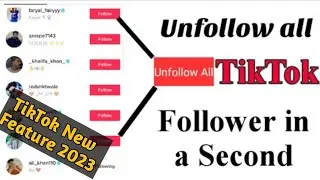 How to Unfollow Everyone On TikTok at Once 2023