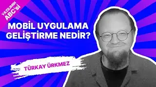 Mobil Uygulama Geliştirme Nedir?