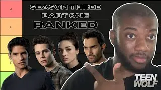 Ranking TEEN WOLF Season 3A Characters - Tier List
