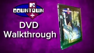 Exploring the MTV Downtown DVD