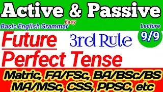 Active Voice and Passive Voice Rules For Future Perfect Tense | 9th,10th,1st Year & 2nd Year