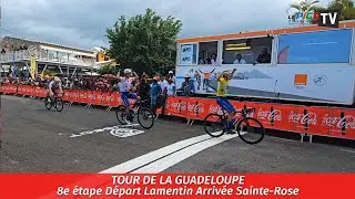 Tour de la Guadeloupe : 8e étape Départ Lamentin, Arrivée Sainte-Rose