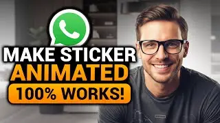 How To Make Sticker Animated WhatsApp (100% WORKS) | FAST & EASY | Make Animated Sticker WhatsApp