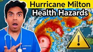 🌀 Hurricane Milton - Doctor Explains Health Hazards ⚠️
