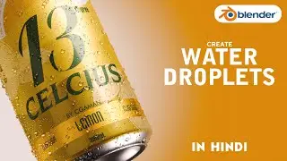 Blender's soda can tutorial - Part-6 : Droplets on Soda can