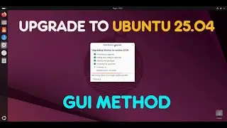 Upgrade from ubuntu 24.10 to ubuntu 25.04 via Software Updater