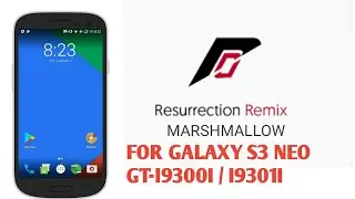 [6.0.1] ResurrectionRemix v5.7.3 FOR GALAXY S3 NEO GT-I9300I/I9301I
