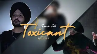 Toxicant (audio song) Chanie Gill | O clock | New punjabi song 2024