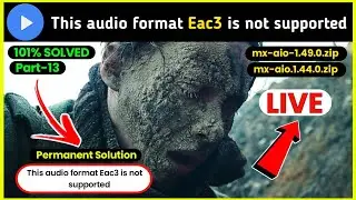 Solve Your Audio Problems with the Mx Player 1.49.0 ARMv8 | Fix MX Player EAC3 Audio Issues 😭