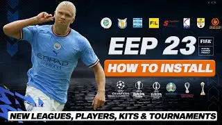How To Install EEP 23 v1 For FIFA 23 (New Leagues, Kits Tournaments & Players) TU12