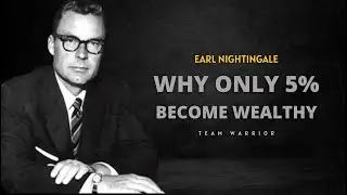 Why Only 5% People Become Wealthy | Earl Nightingale Motivation | Speech