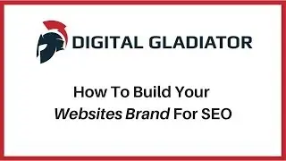 Building Your Websites Brand For SEO Gains