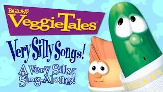 (1/7) VeggieTales- Very Silly Songs!/A Very Silly Sing-Along!