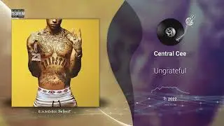 Central Cee - Ungrateful |[ UK Hip-Hop ]| 2022