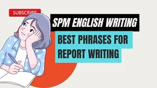 SPM English - Report Writing (Best Phrases)