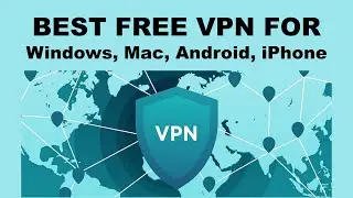 Free VPN for Windwos and Mobile Phones | Absolutely Free Vpn | Free VPN for Mac