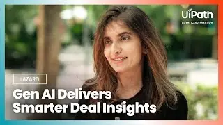 UiPath AI10 Award spotlight: How Lazard used AI to foster better human relationships
