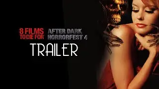 After Dark Horrorfest 4 (2010) Main Event Trailer Remastered HD