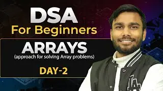 DSA for Beginners | Day 2: Learn Arrays Basics & Boost Problem Solving Skills
