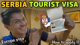 SERBIA TOURIST VISA | HOW TO APPLY | Complete Guide | Easiest Europe Visa