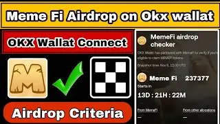 Meme Fi Airdrop Criteria | Meme Fi OKX wallat | Meme Fi Checker on OKX | Meme Fu Listing Update |