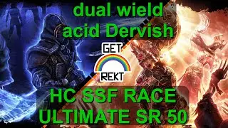 [HC] GD SSF fresh start leveling - DW acid Dervish, ultimate SR 50 race, part 1: normal campaign