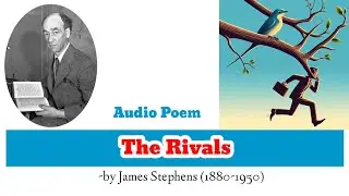 The Rivals by James Stephen || Audio Poem || Class 9 English || Royal Zenith