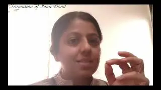 Formation of Ionic Bond | Chemical Bonding class 11 | Basics of Chemistry | NEET JEE CBSE