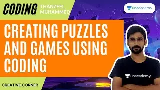 [Coding] Creating Puzzles And Games Using Coding | Thanzeel Muhammed | Creative Corner