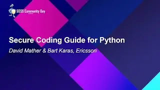 Secure Coding Guide for Python - David Mather & Bart Karas, Ericsson