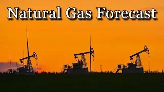 May 29  Natural Gas Analysis and Forecast