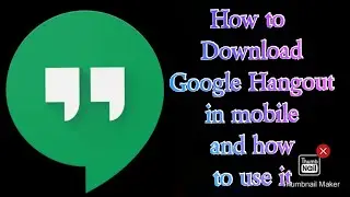 How to download Google Hangouts in mobile and how to use it