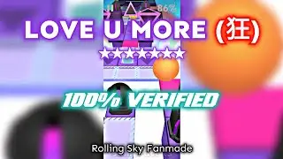 「7 Stars / Nuit Eternelle」LOVE U MORE (Renovated) (★★★★★★★) | Rolling Sky Edit