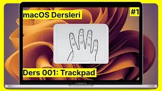 #1 Ders 001: Trackpad Ayarları ve Dock, Masaüstü ve Launchpad Arayüz Tanıtımı | macOS Dersleri
