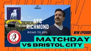 AFC Richmond Road to EPL | #Eps 2 : Matchday vs Bristol City 1