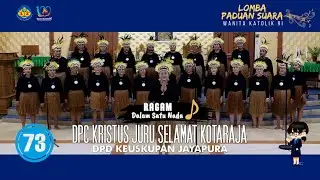 WKRIRagamDalamSatuNada_NURUAIPANI_73_DPC KRISTUS JURU SELAMAT KOTARAJA - DPD JAYAPURA (lagu pilihan)