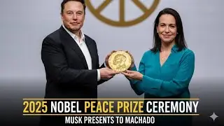 Elon Musk Presents to Machado,Nobel 2025 Ceremony 