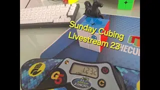 Sunday Cubing Livestream 23