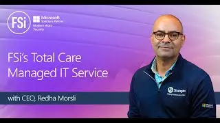 FSi - Total Care Managed IT Service with CEO, Redha Morsli