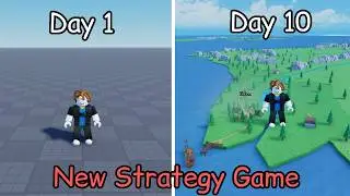 FIRST 10 Days Creating a Roblox Strategy Game!