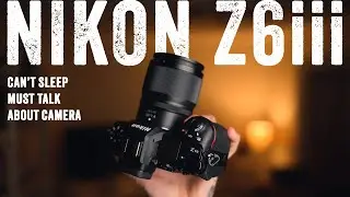 Nikon Z6iii 3 Month Update