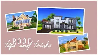 The Sims 4 Tips & Tricks | 3 tricki/porady związane z dachami
