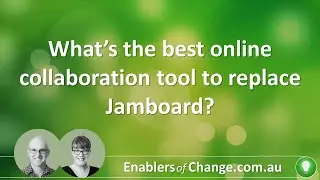 What’s the best online collaboration tool to replace Jamboard?