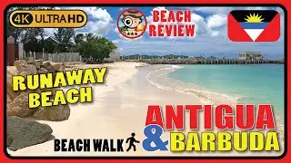 Runaway Beach Antigua & Barbuda (Endless White Sandy Beach) 🇦🇬 4K Walking Tour/Beach Walk & Review