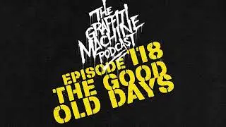 118 - The Good Old Days