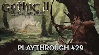 The Hunters guild - Part II - Gothic II Returning New Balance Playthrough #29