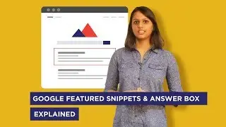 Google Featured Snippets and Answer Box - Learn their benefits & how you can rank for them in India